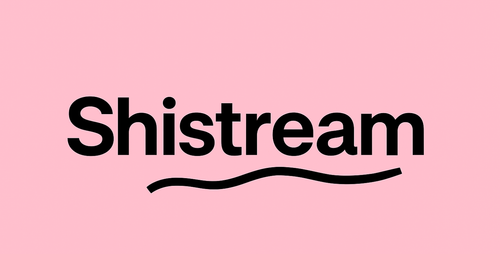 Shistream